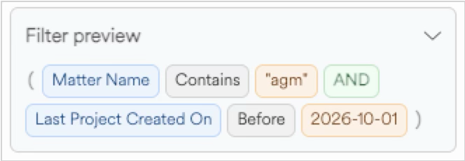 Filter preview showing criteria for matter name and project creation date.